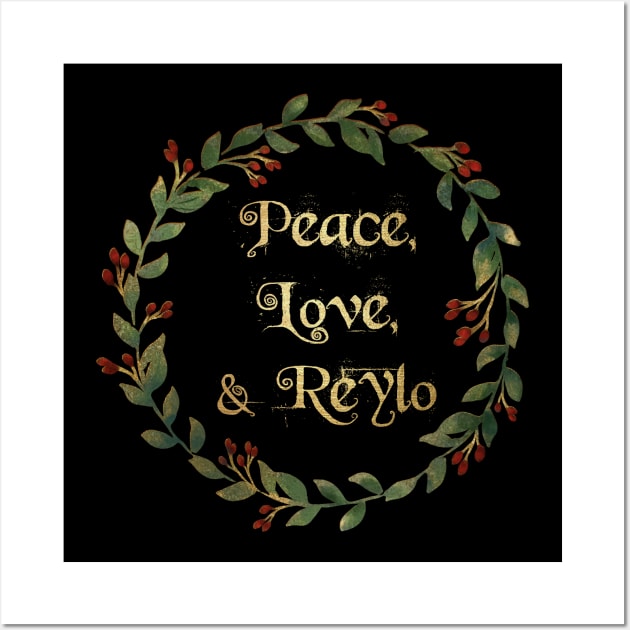 Peace, Love, & Reylo (Dark Holly Wreath) Wall Art by Girls With Sabers